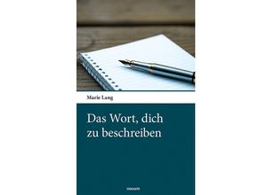 9783903468382 - Das Wort dich zu beschreiben - Marie Lang Kartoniert (TB)