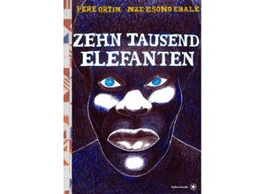 9783903478121 - Zehntausend Elefanten - Ortin Pere Ebalé Nzé Esono Gebunden