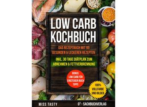 9783903483187 - Low Carb Kochbuch - Miss Tasty Kartoniert (TB)