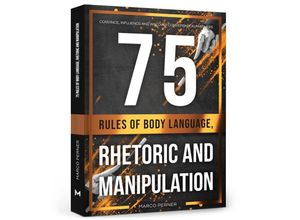 9783903497078 - 75 Rules of Body Language Rhetoric and Manipulation - Marco Perner Kartoniert (TB)