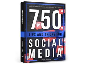 9783903497085 - 750 Tips and Tricks for Social Media - Marco Perner Kartoniert (TB)