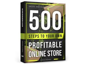 9783903497092 - 500 Steps to Your Own Profitable Online Store - Marco Perner Kartoniert (TB)