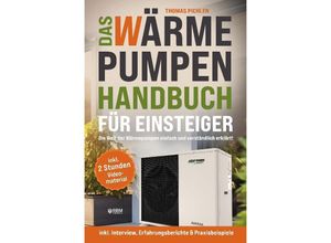 9783903505186 - Das Wärmepumpen Handbuch für Einsteiger - Thomas Pichler Kartoniert (TB)