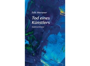 9783903539365 - Tod eines Künstlers - Meraner Edit Gebunden