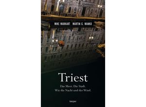 9783903575202 - Triest - Mike Markart Martin G Wanko Kartoniert (TB)