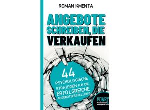 9783903845060 - Angebote schreiben die verkaufen - Roman Kmenta Kartoniert (TB)