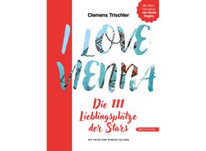 9783903989559 - I love Vienna - Clemens Trischler Gebunden