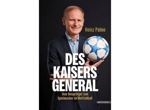 9783903989610 - Des Kaisers General - Heinz Palme Gebunden