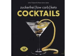 9783904123532 - KETO-Cocktails - Julia Tulipan Anna-Lena Leber Gebunden