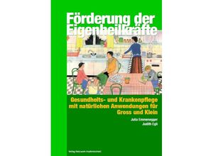 9783905353426 - Förderung der Eigenheilkräfte - Julia Emmenegger Kartoniert (TB)