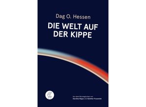 9783905574180 - Die Welt auf der Kippe - Dag Olav Hessen Kartoniert (TB)