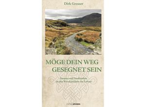 9783905752953 - Möge dein Weg gesegnet sein - Dirk Grosser Gebunden