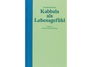 9783905783643 - Kabbala als Lebensgefühl - Friedrich Weinreb Gebunden