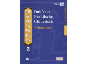 9783905816037 - Das Neue Praktische Chinesisch Bd2 Das Neue Praktische Chinesisch  Xin shiyong hanyu keben   Das Neue Praktische Chinesisch - Arbeitsbuch 2 - Kai Zhang Xi Chen Xun Liu Kartoniert (TB)