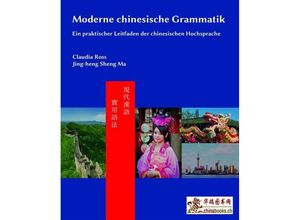 9783905816457 - Moderne chinesische Grammatik - Claudia Ross Jing-heng Sheng Ma Kartoniert (TB)