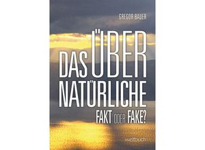 9783906212821 - Das Übernatürliche - Gregor Bauer Kartoniert (TB)