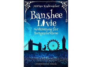 9783906829692 - Banshee Livie - Weltrettung für Fortgeschrittene - Miriam Rademacher Kartoniert (TB)