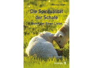 9783906873855 - Die Spiritualität der Schafe - Marie-Luise Schäffler Kartoniert (TB)