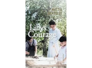 9783906907819 - Lillys Courage - Mattia Bertoldi Gebunden