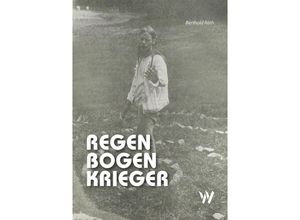 9783906929675 - Regenbogenkrieger - Berthold Röth Kartoniert (TB)