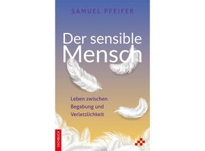 9783906959917 - Der sensible Mensch - Samuel Pfeifer Kartoniert (TB)