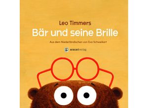 9783907114346 - Bär und seine Brille - Leo Timmers Gebunden