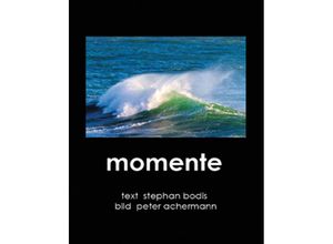 9783907237694 - momente - Stephan Bodis Peter Achermann Gebunden