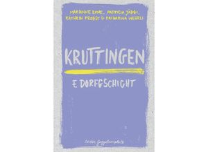 9783907238271 - Kruttingen - Marianne Erne Patricia Jäggi Kathrin Probst Katharina Wehrli Gebunden