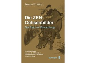 9783907246184 - Die ZEN-Ochsenbilder - Zensho W Kopp Kartoniert (TB)