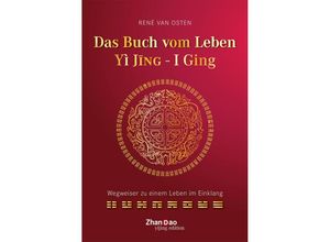 9783907246887 - Das Buch vom Leben - YI JING - I GING - René van Osten Gebunden