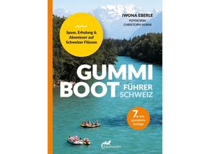 9783907267042 - Gummibootführer Schweiz - Iwona Eberle Kartoniert (TB)