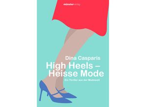 9783907301456 - High Heels - Heisse Mode - Dina Casparis Gebunden