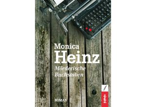 9783907327005 - Mörderische Buchstaben - Monica Heinz Gebunden