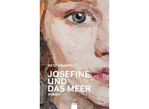 9783907334065 - Josefine und das Meer - Reto Stampfli Gebunden