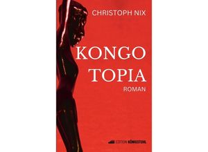 9783907339466 - Kongotopia - Christoph Nix Gebunden