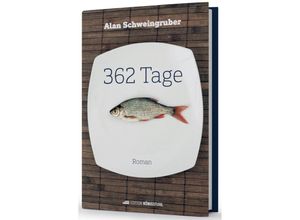 9783907339541 - 362 Tage - Alan Schweingruber Gebunden