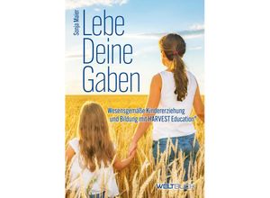 9783907347249 - Lebe Deine Gaben - Sonja Maier Kartoniert (TB)