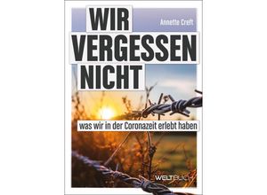 9783907347263 - Wir vergessen nicht - Annette Creft Kartoniert (TB)