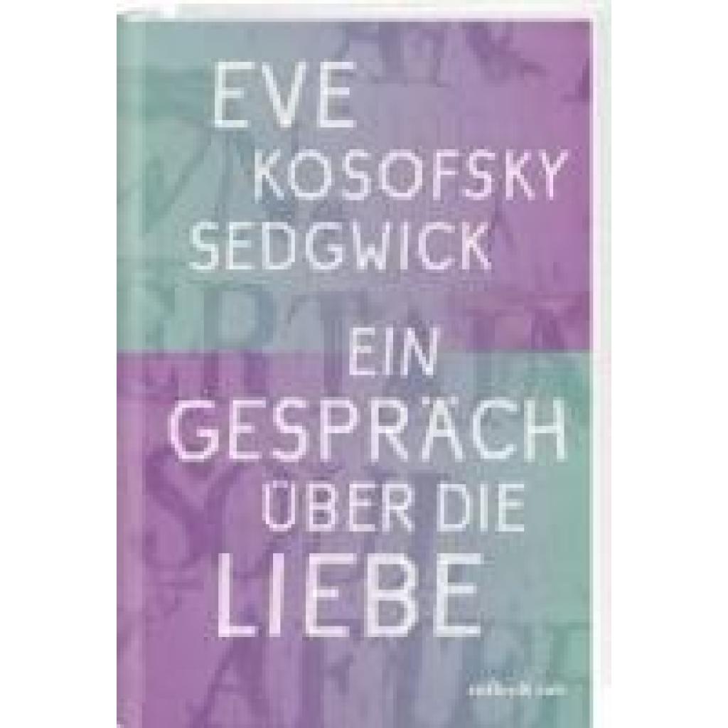 9783907351246 - Kosofsky Sedgwick Eve Ein Gespräch über die Liebe