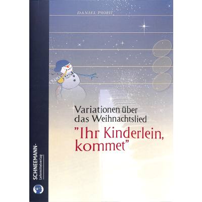 9783907387023 - 12 Variationen über das Weihnachtslied Ihr Kinderlein kommet