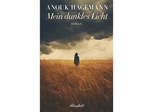 9783907459027 - Mein dunkles Licht - Anouk Hagemann Gebunden