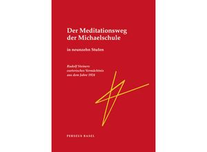 9783907564790 - Der Meditationsweg der Michaelschule - Rudolf Steiner Gebunden