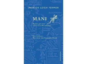 9783908777731 - Mani - Patrick Leigh Fermor Gebunden