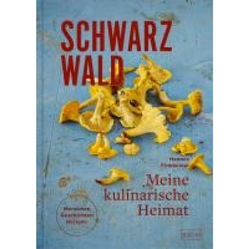 9783910228146 - Finkbeiner Hannes Schwarzwald Meine kulinarische Heimat