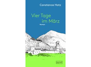 9783910228306 - Vier Tage im März - Constanze Hotz Gebunden