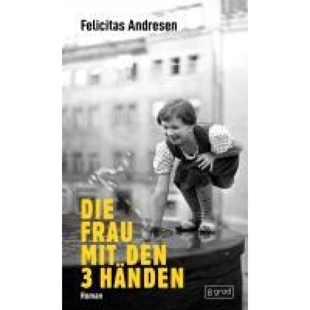 9783910228382 - Andresen Felicitas Die Frau mit den 3 Händen