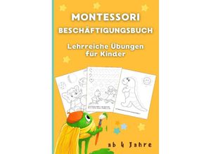 9783910232129 - Montessori-Beschäftigungsbuch ab 4 Jahren - Victoria Alexikova Kartoniert (TB)