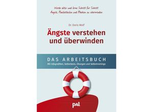 9783910253117 - Ängste verstehen und überwinden - das Arbeitsbuch - Dr Doris Wolf Dr Janina Kempkes Kartoniert (TB)