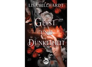 9783910279124 - Geist und Dunkelheit - Lisa Billhardt Kartoniert (TB)