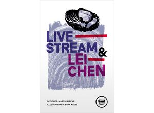 9783910320079 - Livestream & Leichen - Piekar Martin Kartoniert (TB)